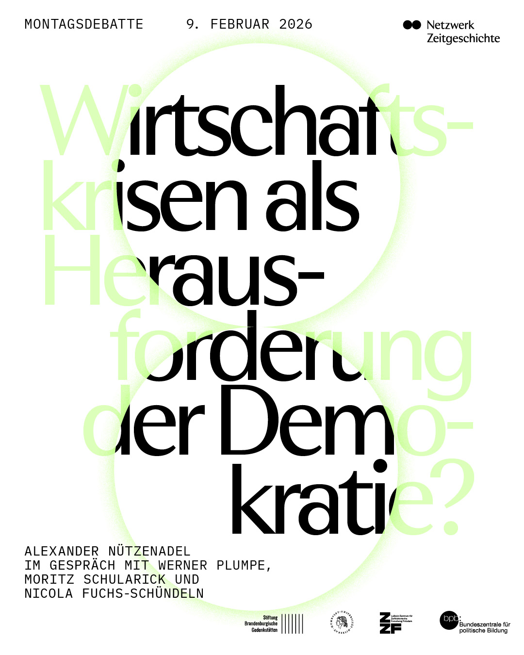 Poster mit der Ankündigung der Montagsdebatte zum Thema Wirtschaftskrisen als Herausforderung der Demokratie. Zu sehen ist der Titel auf dem Plakat, die Logos der Veranstalter und die Namen der Podiumsteilnehmer.