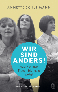Buchcover "Wir sind anders! Wie die DDR Frauen bis heute prägt"