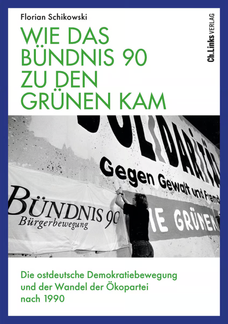Cover des Buchs »Wie das Bündnis 90 zu den Grünen kam«