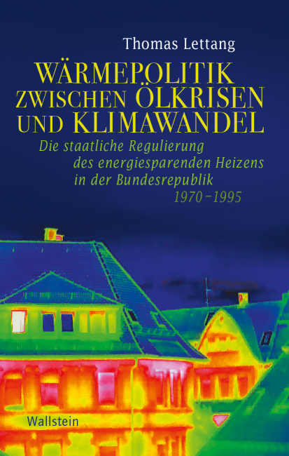Buchcover »Wärmepolitik zwischen Ölkrisen und Klimawandel«