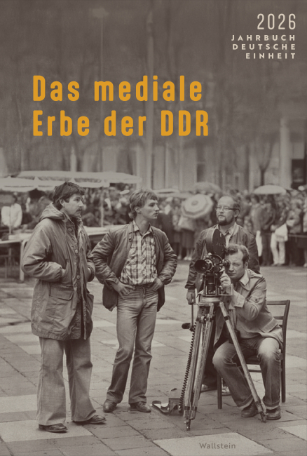 Buchcover "Das mediale Erbe der DDR" (ISBN 978-3-8353-6154-6), Wallstein Verlag