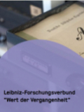 Der Leibniz-Forschungsverbund "Wert der Vergangenheit" startete im September 2021. Sceenshot Website der Leibniz-Gemeinschaft vom 25.10.2021.